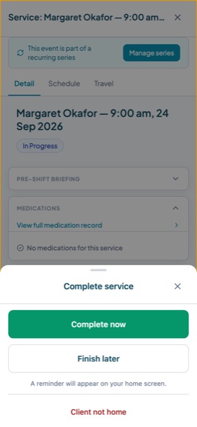 The complete service sheet on a phone offering Complete now, Finish later, or Client not home.